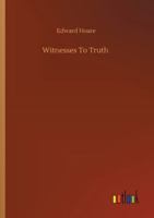 Witnesses To Truth 3752349271 Book Cover