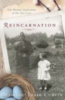Reincarnation: One Woman's Exploration of Her Past Lives 0738738972 Book Cover