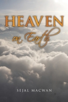 Heaven on Earth 1633574342 Book Cover