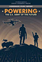 Powering the U.S. Army of the Future 0309258030 Book Cover