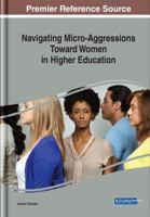 Navigating Micro-Aggressions Toward Women in Higher Education 1522587675 Book Cover