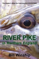 RIVER PIKE in Northern England 1915164745 Book Cover