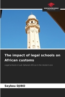 The impact of legal schools on African customs 6208288800 Book Cover
