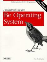 Programming the Be Operating System 1565924673 Book Cover