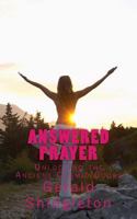 Answered Prayer: Unlocking the Ancient Cosmic Codes 1497548810 Book Cover
