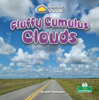 Fluffy Cumulus Clouds (Looking at Clouds) 1039881238 Book Cover