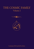 The Cosmic Family, Volume II 0982242336 Book Cover