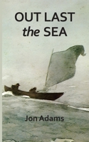 Out Last the Sea B0GVGQTF3C Book Cover