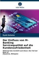 Der Einfluss von M-Banking Servicequalität auf die Kundenzufriedenheit 6203233196 Book Cover