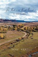 The Hole in the Wall Ranch, a History 1932636692 Book Cover