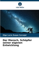 Der Mensch, Schöpfer seiner eigenen Entwicklung (German Edition) 6206515478 Book Cover