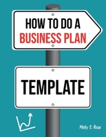 How To Do A Business Plan Template B0851LN4WR Book Cover
