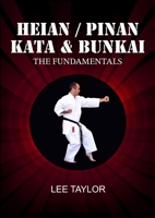 Heian/Pinan Kata & Bunkai The Fundamentals 1291293183 Book Cover