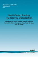 Multi-Period Trading via Convex Optimization (Foundations and Trends(r) in Optimization) 1680833286 Book Cover