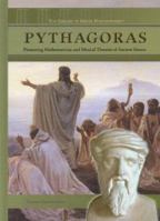 Pythagoras: Pioneering Mathematician And Musical Theorist of Ancient Greece 1404205004 Book Cover