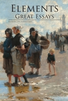 Elements : Great Essays 0988972794 Book Cover