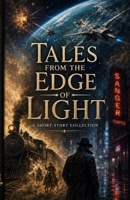 Tales From The Edge Of Light B0GZT67H7T Book Cover