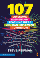 107 Awesome Elementary Teaching Ideas You Can Implement Tomorrow 0367431696 Book Cover