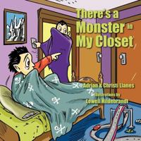 There's a Monster in My Closet 1463440545 Book Cover