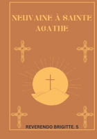 Neuvaine à Sainte Agathe (French Edition) B0DWFVCG5H Book Cover