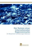 Der Nutzen einer internationalen Regionenmarke 3838135725 Book Cover