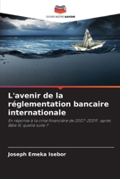 L'avenir de la réglementation bancaire internationale (French Edition) 620967951X Book Cover