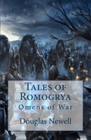 Tales of Romogrya: Omens of War 1517538963 Book Cover