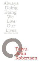 Always Doing Being We Live Our Lives 0615172954 Book Cover