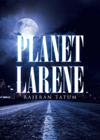 Planet Larene 1662486626 Book Cover