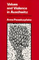 Wartości a przemoc. Zarys socjologicznej problematyki Oświe̜cimia 0520042425 Book Cover