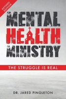 Mental Health Ministry : The Struggle Is Real 1972299050 Book Cover