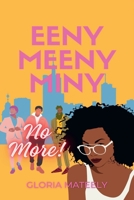 Eeny Meeny Miny No More B0GJK28MR8 Book Cover