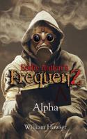 Eddie Rotten's FrequenZ: Alpha 1494428148 Book Cover