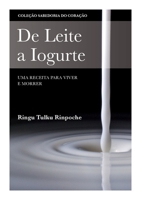 De Leite a Iogurte: Uma Receita para River e Morrer (Coleção Sabedoria Do Coração) 1915725119 Book Cover