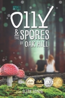 Olly & The Spores of Oak Hill B0BLYGH15B Book Cover