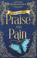 Poems of Praise and Pain: Encouragement for Believers B0BQY73JYB Book Cover