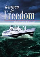 Journey to Freedom 1469136406 Book Cover