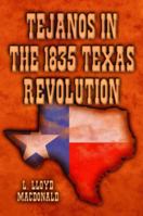 Tejanos in the Texas Revolution 1589806387 Book Cover