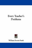 Every Teacher's Problems 1163109053 Book Cover