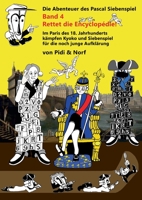 Rettet die Encyclopédie!: Siebenspiels viertes Abenteuer - Bande dessinée - Von Pidi & Norf 3753462012 Book Cover