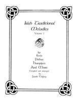 Irish Traditional Melodies, Volume 1: Jigs, Reels, Polkas, Hornpipes, and More 1953208347 Book Cover