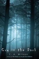 Cry in the Dark 1627875336 Book Cover