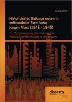Historisiertes Gattungswesen in Entfremdeter Form Beim Jungen Marx (1843 - 1845) 3954253186 Book Cover