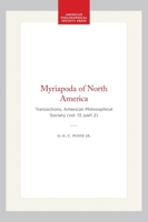 Myriapoda of North America: Transactions, American Philosophical Society (vol. 13, part 2) 1422377830 Book Cover