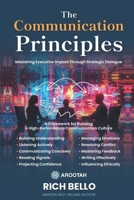 The Communication Principles: A Framework for Building High-Performance Communication Culture B0DY7PCWD5 Book Cover