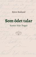 Som ödet talar: Scener från Ängsö (Swedish Edition) 9178519497 Book Cover