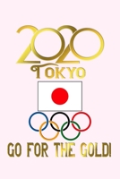 Tokyo 2020: Go For The Gold B0841JJ9WY Book Cover