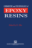 Chemistry and Technology of Epoxy Resins 0751400955 Book Cover