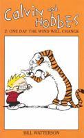 Calvin and Hobbes 2: One Day the Wind Will Change 0751505099 Book Cover