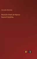 Deutsche Arbeit am Njassa - Deutsch-Ostafrika 3368603973 Book Cover